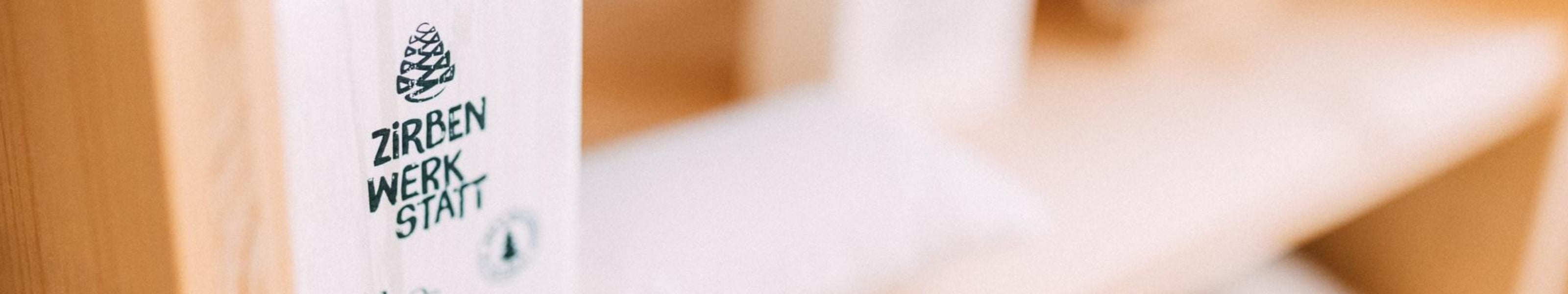 Zirbenwerkstatt